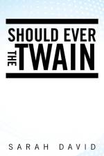Should Ever the Twain af Sarah David