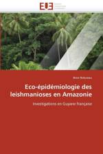 Eco- pid miologie Des Leishmanioses En Amazonie af Rotureau-B