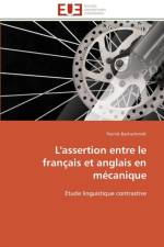 L'Assertion Entre Le Fran ais Et Anglais En M canique af Bachschmidt-P