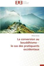La Conversion Au Bouddhisme - Le Cas Des Pratiquants Occidentaux af Aviram-M