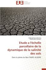 Etude a l' chelle Parcellaire de la Dynamique de la Salinit Des Sols af Collectif