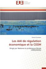 Les Aai de R gulation conomique Et La Cedh af Gueneau-F