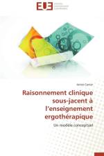 Raisonnement Clinique Sous-Jacent L Enseignement Ergoth rapique af CARRIER-A