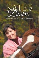Kate's Desire af M a Cole