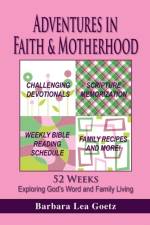 Adventures in Faith & Motherhood af Barbara Lea Goetz