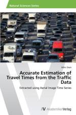 Accurate Estimation of Travel Times from the Traffic Data af Mihir Shah