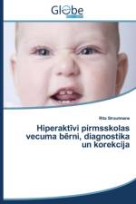 Hiperakt VI Pirmsskolas Vecuma B Rni, Diagnostika Un Korekcija af Strautmane Rita