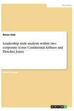 Leadership style analysis within two corporate icons af Renee Stah