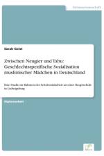 Zwischen Neugier und Tabu af Sarah Geist