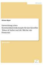 Entwicklung eines Kommunikationskonzepts fur den Kinofilm 'Erkan & Stefan und die Machte der Finsternis' af Silvana Bayer