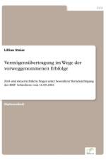 Vermoegensubertragung im Wege der vorweggenommenen Erbfolge af Lillian Steier