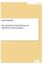 steuerliche Behandlung von Mitarbeiterentsendungen af Sascha Schneider