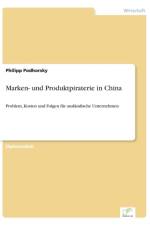Marken- und Produktpiraterie in China af Philipp Podhorsky