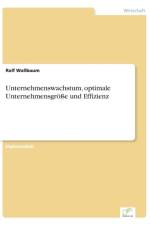 Unternehmenswachstum, optimale Unternehmensgroesse und Effizienz af Ralf Wallbaum