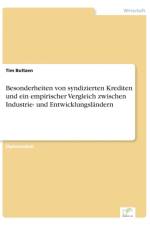 Besonderheiten von syndizierten Krediten und ein empirischer Vergleich zwischen Industrie- und Entwicklungslandern af Tim Boltzen