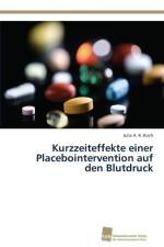Kurzzeiteffekte einer Placebointervention auf den Blutdruck af Julia A R Koch