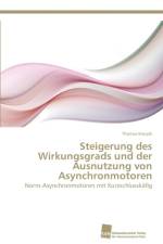 Steigerung des Wirkungsgrads und der Ausnutzung von Asynchronmotoren af Thomas Knopik
