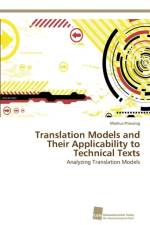 Translation Models and Their Applicability to Technical Texts af Markus Priessnig