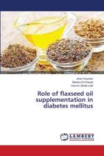 Role of flaxseed oil supplementation in diabetes mellitus af Jihan Hussein