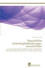 Steuerliche Unterkapitalisierungs-vorschriften af Margret Ruprecht