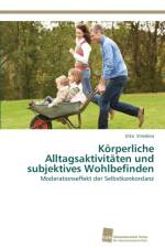 Koerperliche Alltagsaktivitaten und subjektives Wohlbefinden af Jitka Stredova