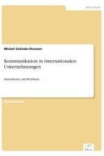 Kommunikation in internationalen Unternehmungen af Michel Galindo-Strasser
