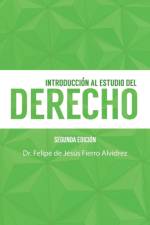 Introducci n Al Estudio del Derecho af Dr Felipe de Jesus Fierro Alvidrez