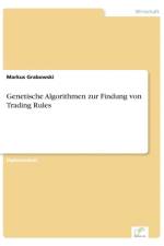 Genetische Algorithmen zur Findung von Trading Rules af Markus Grabowski