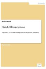 Digitale Bildverarbeitung af Hubert Papst