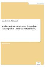 Markteintrittsstrategien am Beispiel der Volksrepublik China (Literaturanalyse) af Ann-Christin Wittmaack