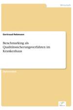 Benchmarking als Qualitatssicherungsverfahren im Krankenhaus af Gertraud Rebmann