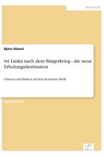 Sri Lanka nach dem Burgerkrieg - die neue Erholungsdestination af Bjoern Duwel