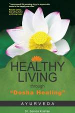 Healthy Living Through Dosha Healing af Dr Sonica Krishan