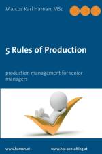 5 Rules of Production af Marcus Karl Haman