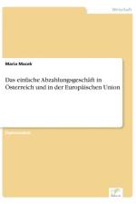 einfache Abzahlungsgeschaft in OEsterreich und in der Europaischen Union af Maria Macek
