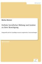 Defizite beruflicher Bildung und Ansatze zu ihrer Beseitigung af Markus Wamser