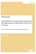 Zum Einfluss der Unternehmenskultur auf die Motivation der Mitarbeiter in der New Economy af Violeta Nareski