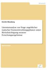 Literaturanalyse zur Frage angeblicher typischer Teamentwicklungsphasen unter Berucksichtigung neuerer Forschungsergebnisse af Kerstin Mausberg