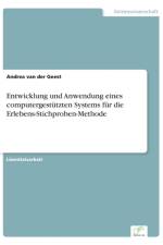 Entwicklung und Anwendung eines computergestutzten Systems fur die Erlebens-Stichproben-Methode af Andrea Van Der Geest