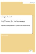 Wirkung des Markennamens af Jana Geb Truschel