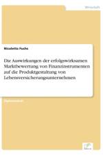 Auswirkungen der erfolgswirksamen Marktbewertung von Finanzinstrumenten auf die Produktgestaltung von Lebensversicherungsunternehmen af Nicoletta Fuchs