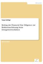 Beitrag der Financial Due Diligence zur Risikoeinschatzung beim Ertragswertverfahren af Tanja Schloegl