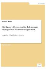 Balanced Scorecard im Rahmen des strategischen Personalmanagements af Thomas Holzer