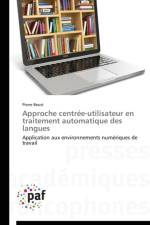 Approche Centree-Utilisateur En Traitement Automatique Des Langues af Beust-P