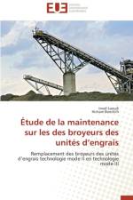 tude de la Maintenance Sur Les Des Broyeurs Des Unit s D Engrais af Collectif