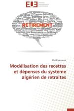 Mod lisation Des Recettes Et D penses Du Syst me Alg rien de Retraites af Merouani-W