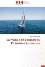La Morale de Bergson Ou L H ro sme Humaniste af Jemel-S