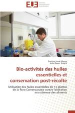 Bio-Activit s Des Huiles Essentielles Et Conservation Post-R colte af Collectif