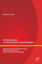 E-Partizipation in kommunalen Entscheidungen af Mareen Kirschen