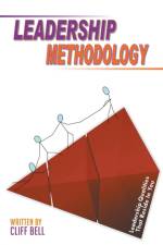 Leadership Methodology af Cliff Bell